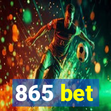 865 bet